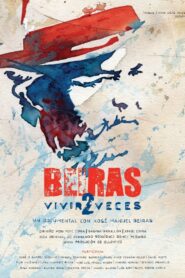 Beiras, Vivir2Veces 2022 on netflix