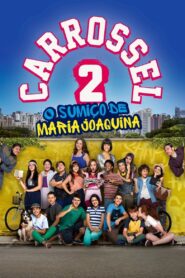 Carrossel 2: O Sumiço de Maria Joaquina 2016 on netflix