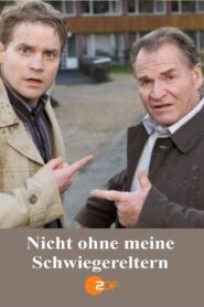 Nicht ohne meine Schwiegereltern 2006 on netflix