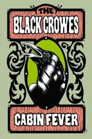 The Black Crowes – Cabin Fever 2009 on netflix