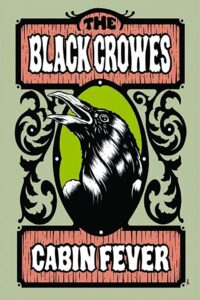 The Black Crowes – Cabin Fever 2009 on netflix