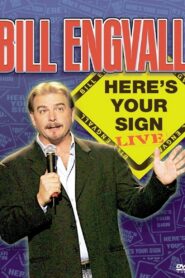 Bill Engvall: Here’s Your Sign 2004 on netflix