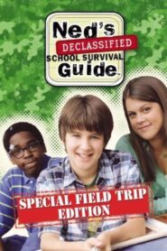 Ned’s Declassified School Survival Guide: Field Trips, Permission Slips, Signs, and Weasels 2007 on netflix