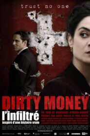Dirty Money: Undercover 2008 on netflix