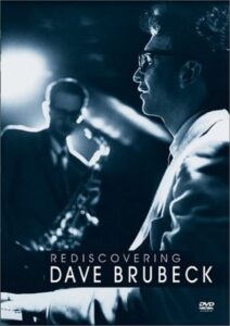 Rediscovering Dave Brubeck 2001 on netflix