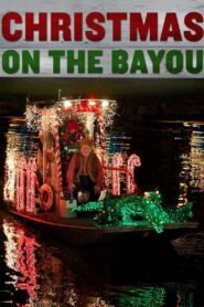 Christmas on the Bayou 2013 on netflix