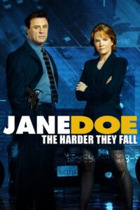 Jane Doe: The Harder They Fall 2006 on netflix