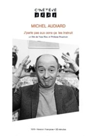 Michel Audiard : J’parle pas aux cons, ça les instruit 2015 on netflix