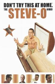 Don’t Try This at Home: The Steve-O Video 2001 on netflix
