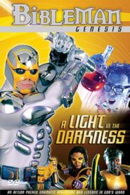 Bibleman: A Light in the Darkness 2003 on netflix