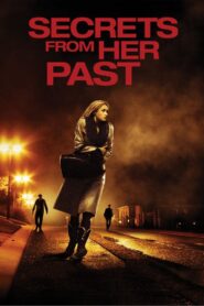 Secrets From Her Past 2011 on netflix