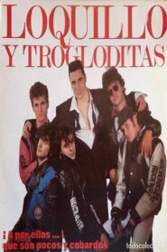 Loquillo y Trogloditas – A por ellos … !! que son pocos y cobardes 2005 on netflix