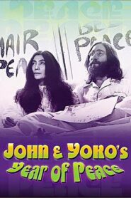 John & Yoko’s Year of Peace 2000 on netflix