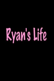 Ryan’s Life 2004 on netflix