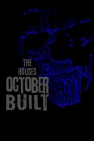 The Houses October Built 2011 on netflix