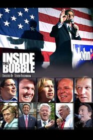 Inside the Bubble 2005 on netflix