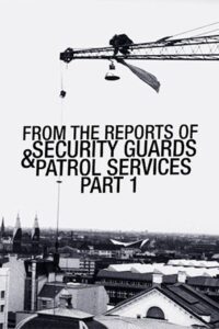 From the Reports of Security Guards & Patrol Services – Part One 1985 on netflix