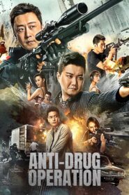 Anti-Drug Operation 2024 on netflix