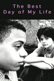 The Best Day of My Life 1999 on netflix
