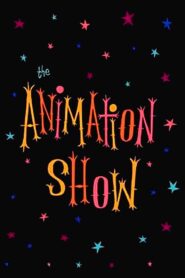 The Animation Show / Intermission in the Third Dimension / The End of the Show 2003 on netflix