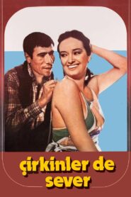 Çirkinler de Sever 1981 on netflix