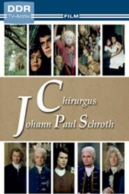 Chirurgus Johann Paul Schroth 1981 on netflix