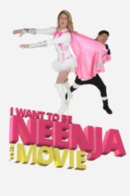 I Want to Be Neenja! The Movie 2024 on netflix