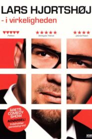 Lars Hjortshøj: I Virkeligheden 2009 on netflix