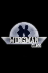 Wingman Class 2010 on netflix