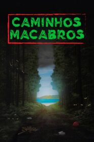 Caminhos Macabros 2017 on netflix