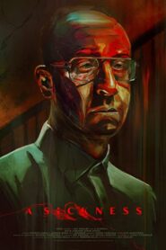 A Sickness 2021 on netflix