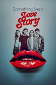 Something Like a Love Story 2021 on netflix