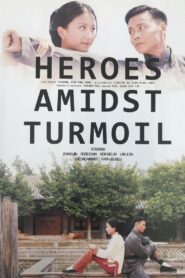 Heroes Amidst Turmoil 2019 on netflix
