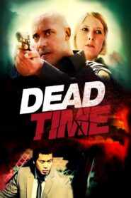 Deadtime 2013 on netflix