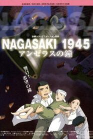 Nagasaki 1945 ~ The Angelus Bells 2005 on netflix