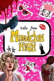 Tales from Middleton High 2022 on netflix