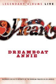 Heart – Dreamboat Annie Live 2007 on netflix