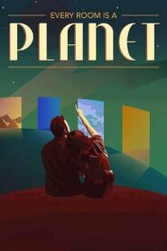 Every Room Is A Planet 2016 on netflix