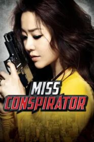 Miss Conspirator 2012 on netflix