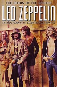Led Zeppelin: The Origin of the Species 2006 on netflix