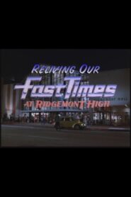 Reliving Our Fast Times at Ridgemont High 1999 on netflix