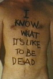 I Know What It’s Like to Be Dead 1987 on netflix