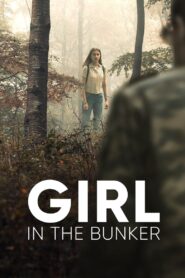 Girl in the Bunker 2018 on netflix