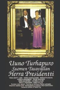 Uuno Turhapuro Suomen Tasavallan Herra Presidentti 1992 on netflix