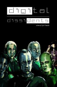 Digital Dissidents 2015 on netflix