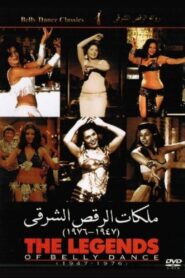 The Legends of Belly Dance 1947-1976 2004 on netflix