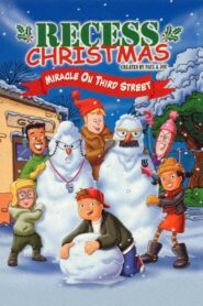 Recess Christmas: Miracle On Third Street 2001 on netflix