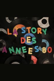 La story des années 80 2017 on netflix