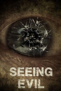 Seeing Evil 2019 on netflix