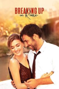 Breaking Up in Rome 2021 on netflix